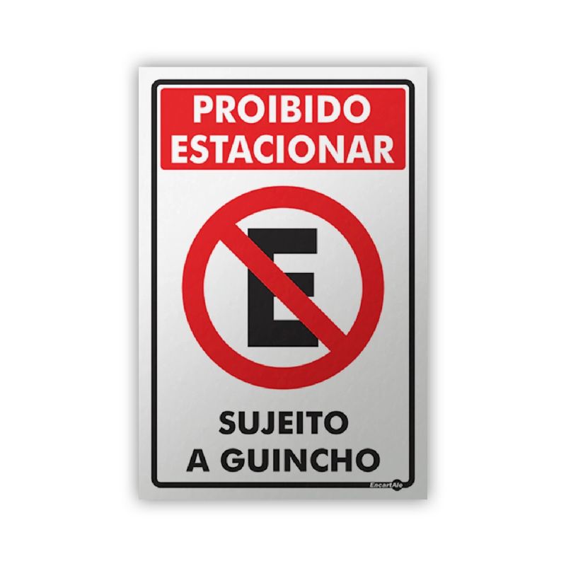 PLACA SINALIZAÇÃO PROIBIDO ESTACIONAR SUJEITO A GUINCHO PS253 ENCARTALE